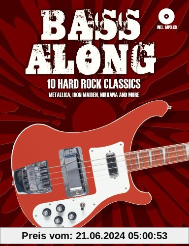 Bass Along 3. 10 Hard Rock Classics. Metallica, Iron Maiden, Nirvana and more. Incl. MP3-CD